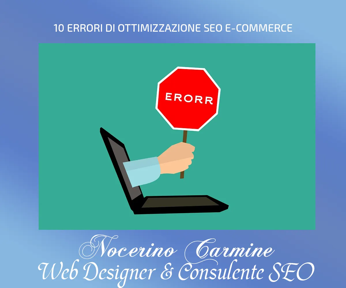 10 ERRORI DI OTTIMIZZAZIONE SEO E-COMMERCE